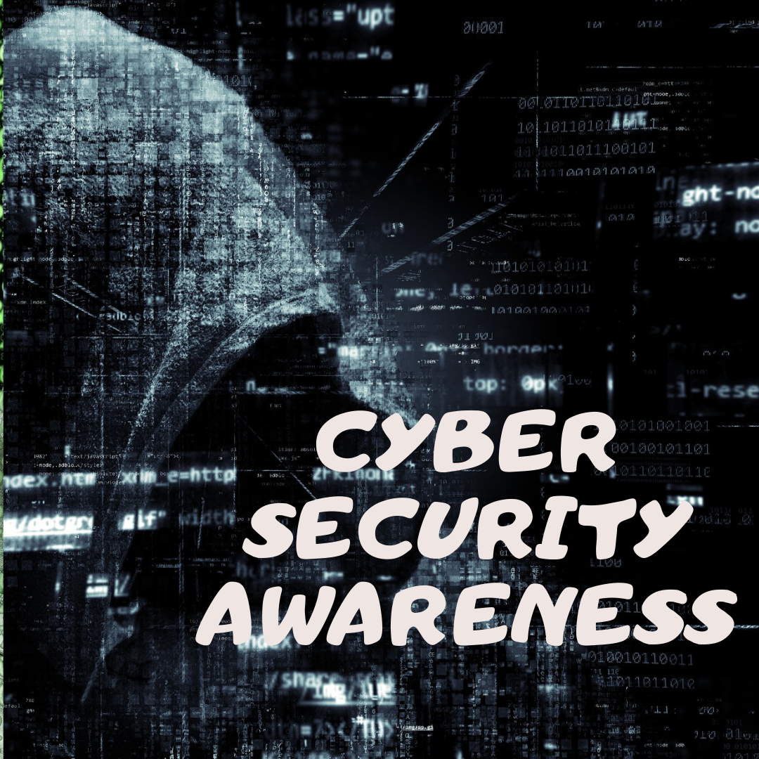 CYBER SECURITY AWARENESS